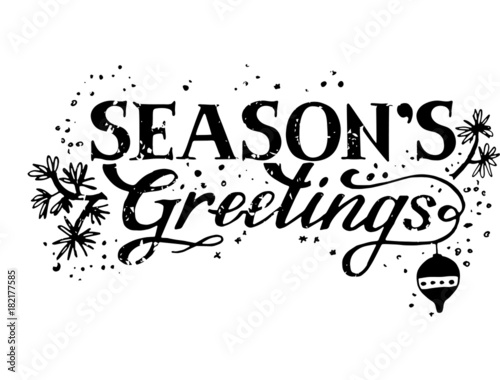 Lettering hand-written Seasons Greetings with Christmas symbols: fir branches and Christmas decoration ball. For invitations, posters, registration of pages in social networks, posters, banners.