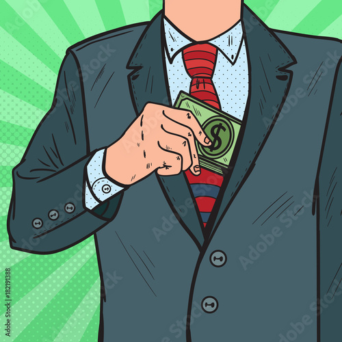 Pop Art Businessman Putting Money in Suit Jacket Pocket. Corruption and Bribery Concept. Vector illustration