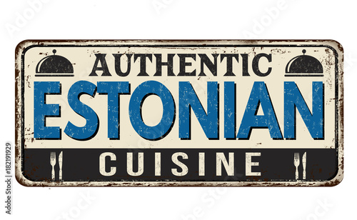 Authentic Estonian cuisine vintage rusty metal sign