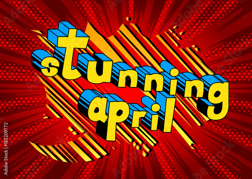Wallpaper Mural Stunning April - Comic book style word on abstract background. Torontodigital.ca