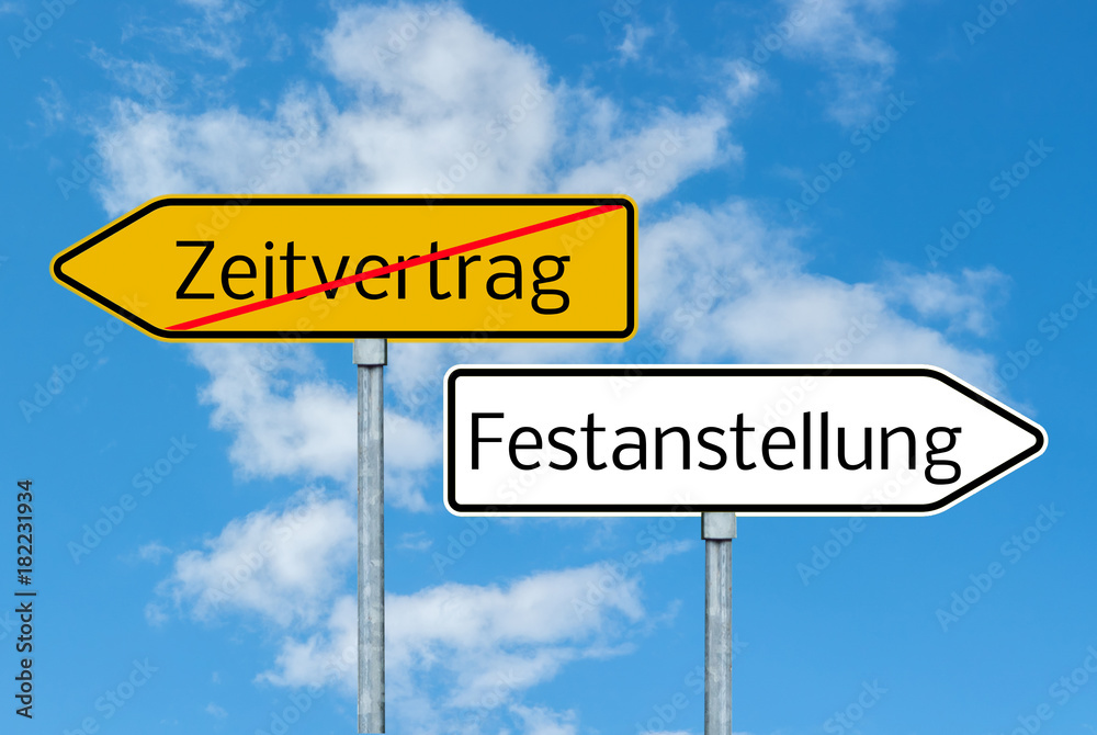 Zeitvertrag/Festanstellung Schild Zeitvertrag/Festanstellung Schild