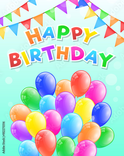Happy Birthday - greeting card with bunch of colourful balloons. Vector.
