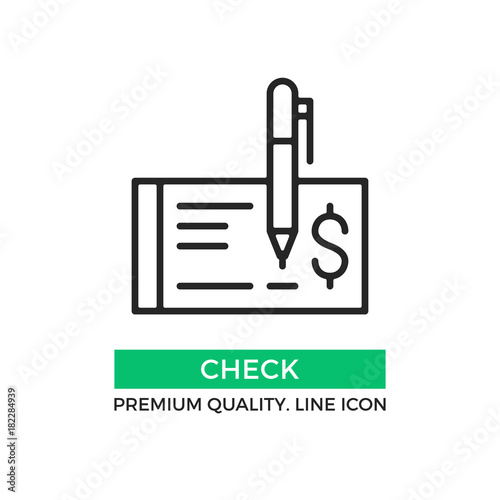 Vector check icon. Cheque and pen. Draw a check concept. Premium quality graphic design element. Modern sign, linear pictogram, outline symbol, simple thin line icon
