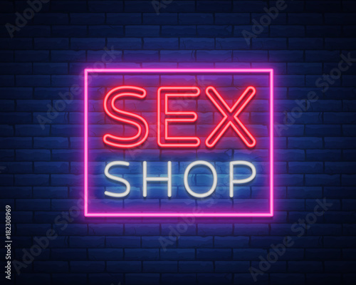 Sex shop logo, night sign in neon style. Neon sign, a symbol for sex shop promotion. Adult Store. Bright banner, nightly advertising. Vector Illustration