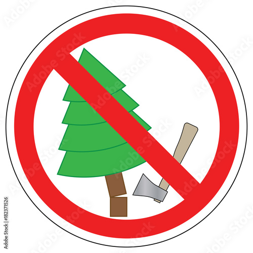 Forbidden to cut Christmas trees, vector. Prohibition sign.