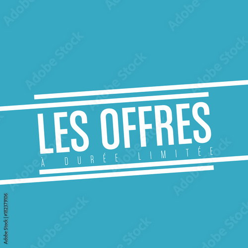 les offres à durée limitée