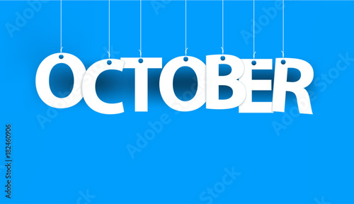 White word OCTOBER - word hanging on the ropes on blue background. New year illustration. 3d illustration