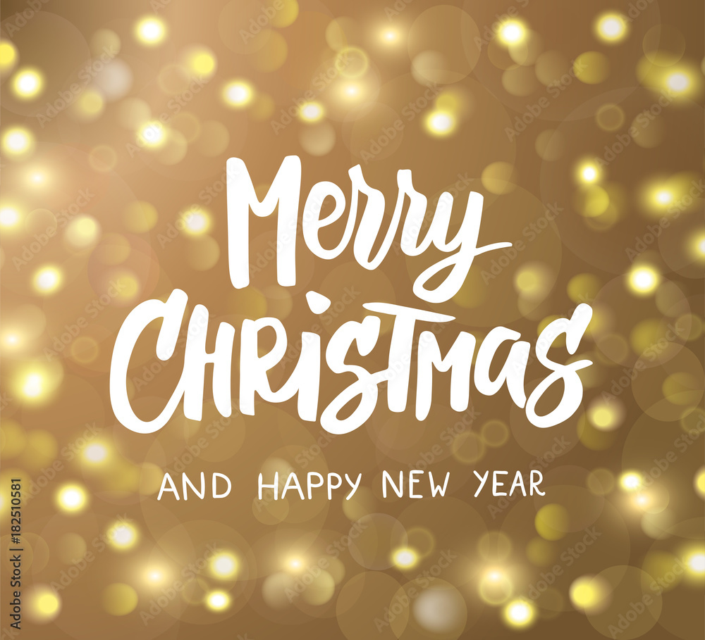 Merry Christmas and Happy New Year hand drawn text. Holiday greetings quote. Golden glowing sparkling lights background, bokeh effect.