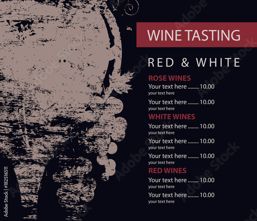 Vector menu for wine tasting with price decorated with wine glass and grapes with grunge texture on the black background