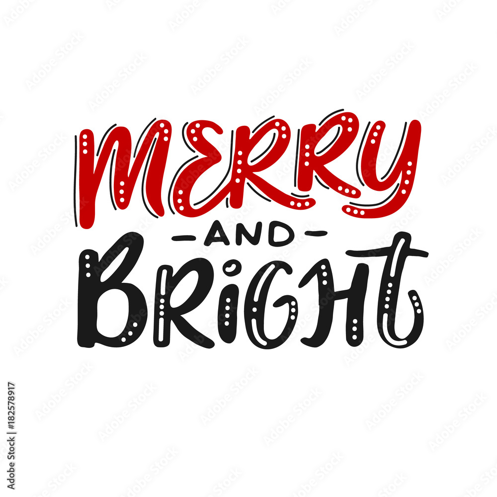 Merry and bright - handwriting lettering with ornament for invitations and greeting cards.