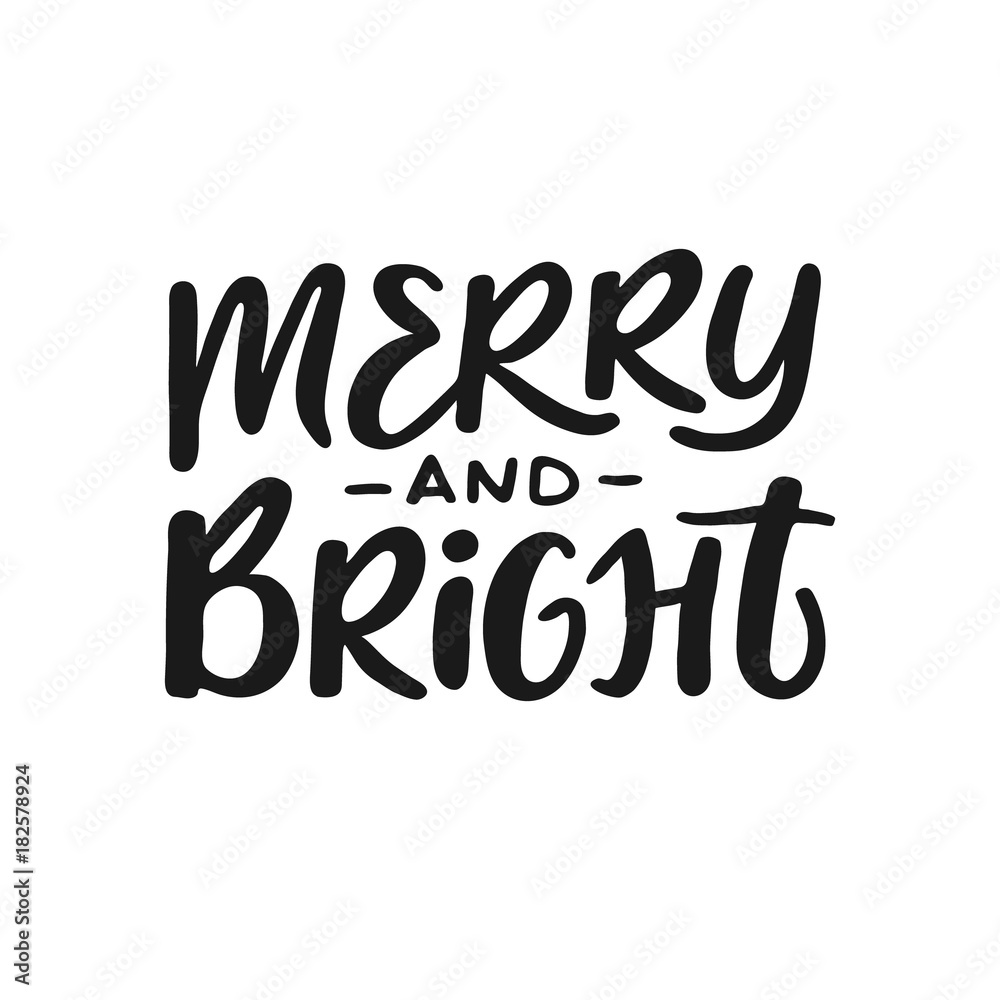 Fototapeta premium Merry and bright - handwriting lettering for invitations and greeting cards.