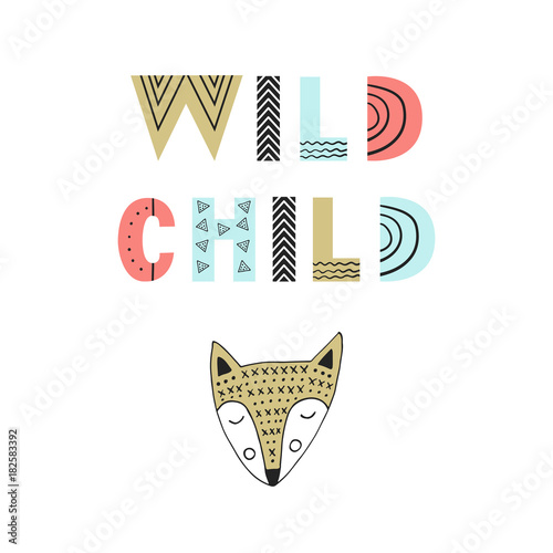 Wild child - unique hand drawn nursery poster with fox and lettering in scandinavian style. Vector illustration