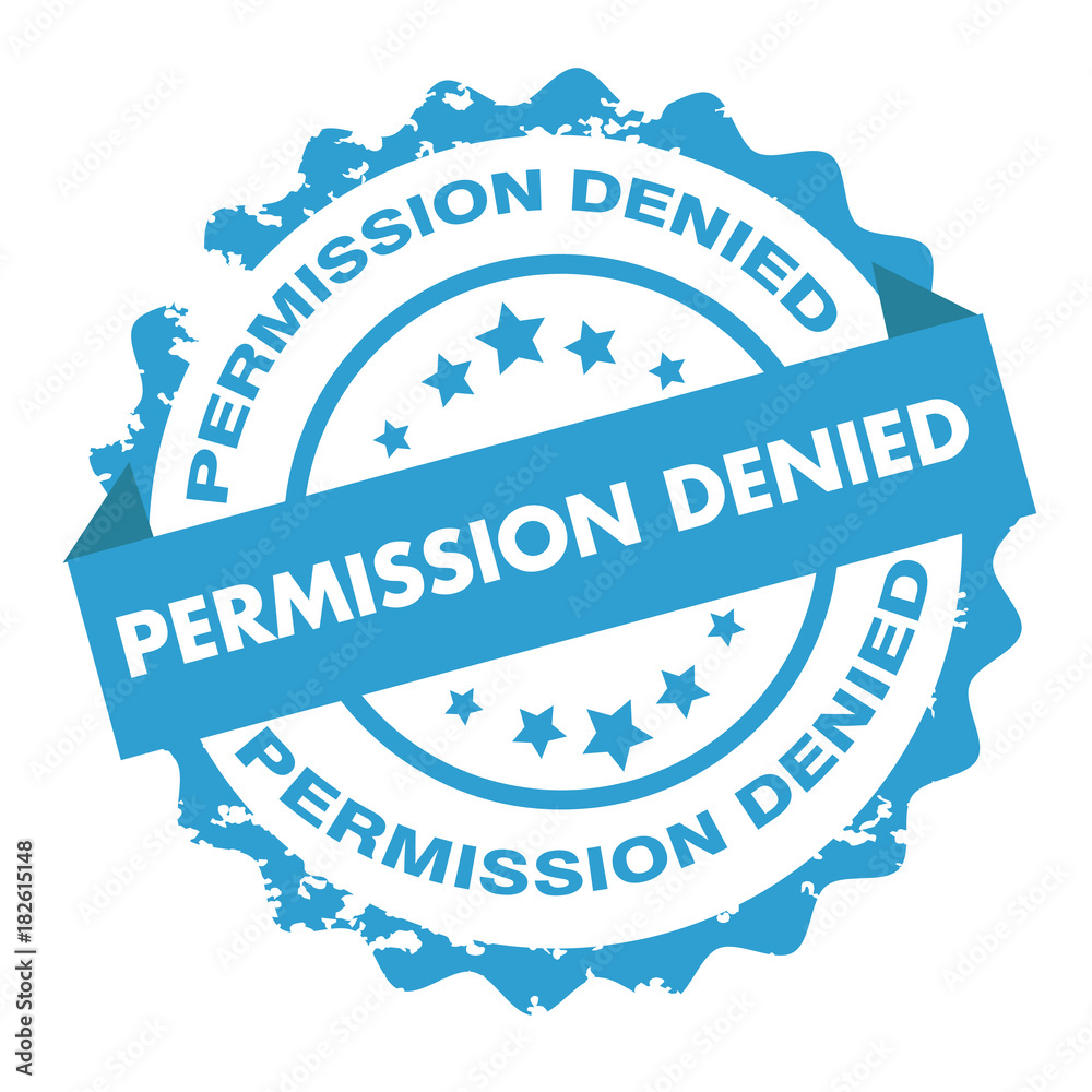 Permission denied blue text stamp design Permission denied blue text stamp design