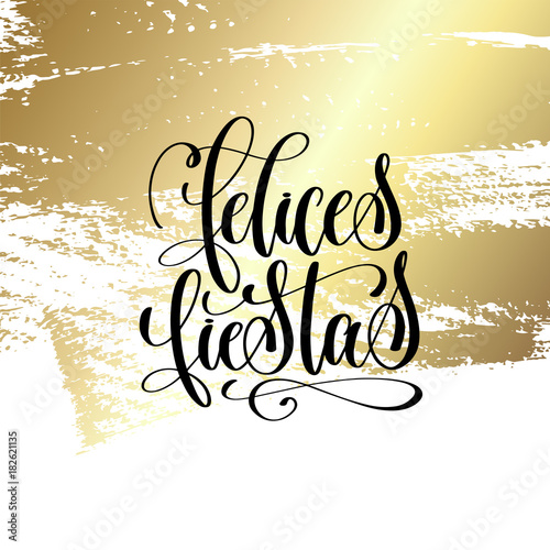 felices fiestas - happy holidays in spanish hand lettering quote
