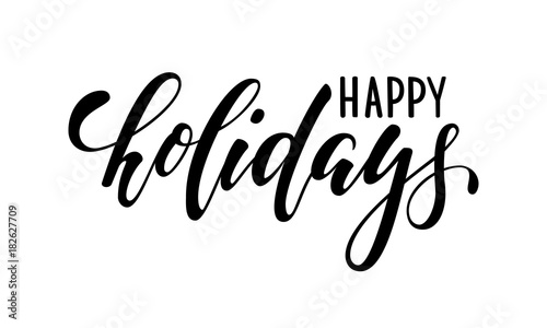Happy holidays. Hand drawn creative calligraphy, brush pen lettering. design holiday greeting cards and invitations of Merry Christmas and Happy New Year, banner, poster, logo, seasonal holiday