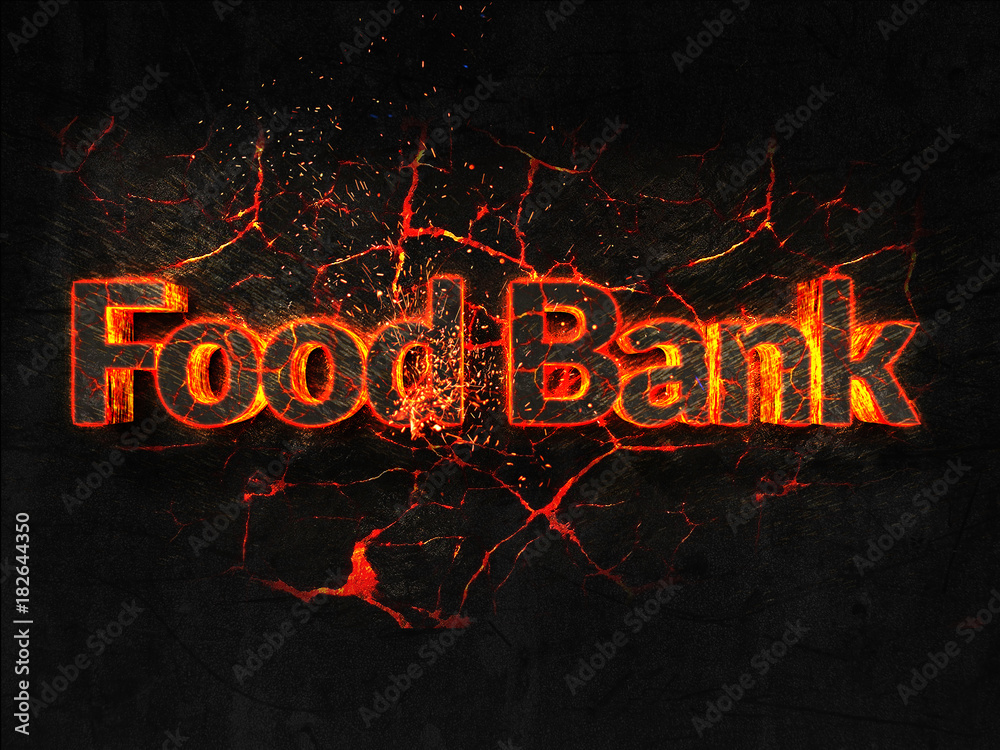 Food Bank Fire text flame burning hot lava explosion background.