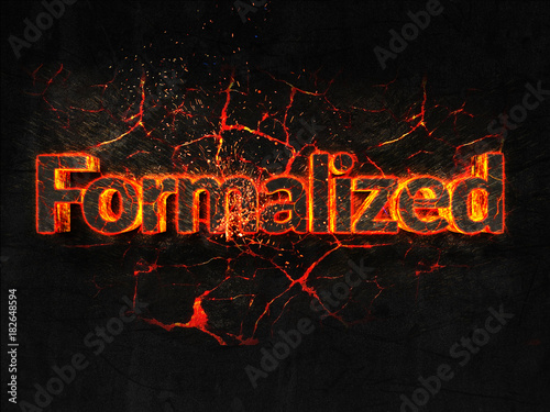 Formalized Fire text flame burning hot lava explosion background.