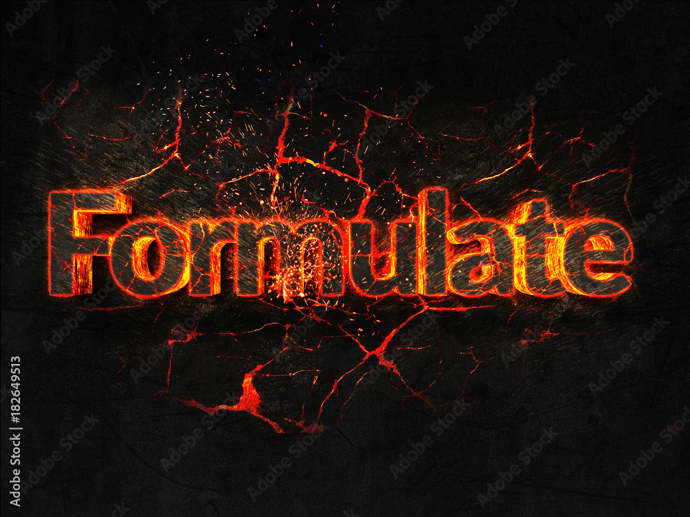Formulate Fire text flame burning hot lava explosion background.