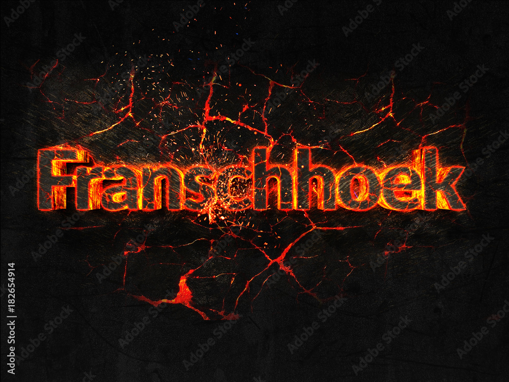 Franschhoek Fire text flame burning hot lava explosion background.