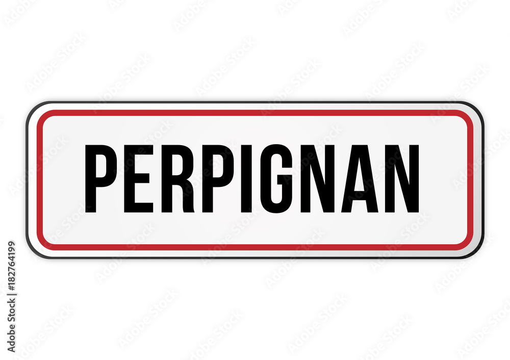 Panneau signalisation entrée ville Perpignan Panneau signalisation entrée ville Perpignan