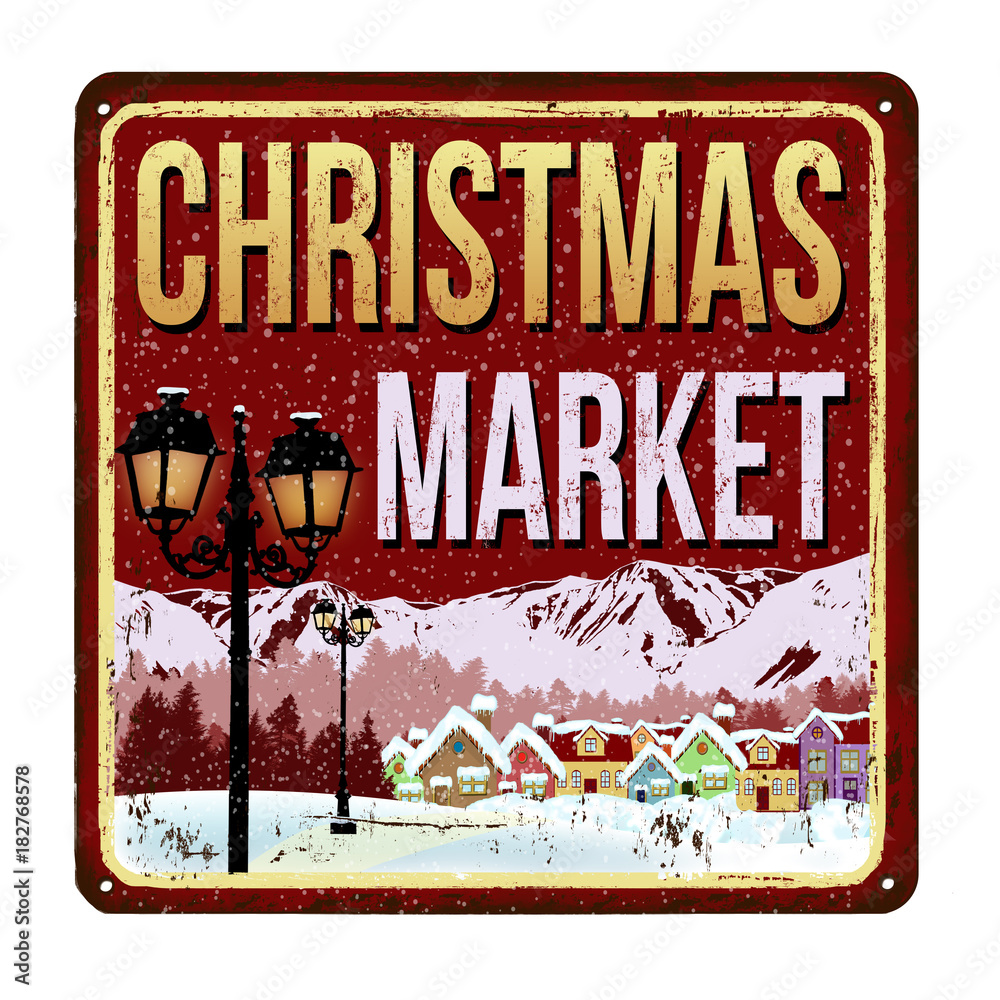 Fototapeta premium Welcome to Christmas Market vintage rusty metal sign