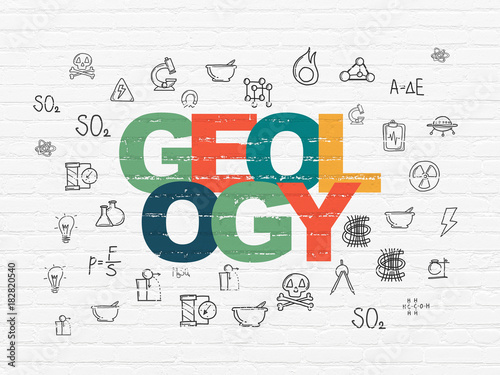 Science concept  Painted multicolor text Geology on White Brick wall background with  Hand Drawn Science Icons