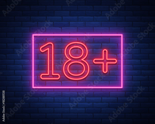 Eighteen plus, age limit, sign in neon style. Only for adults. Night bright neon sign, symbol 18 plus. Vector Illustration