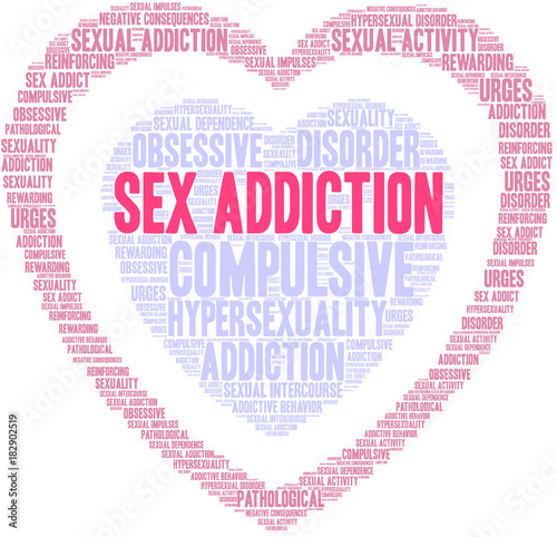 Sex Addiction Word Cloud on a white background. 