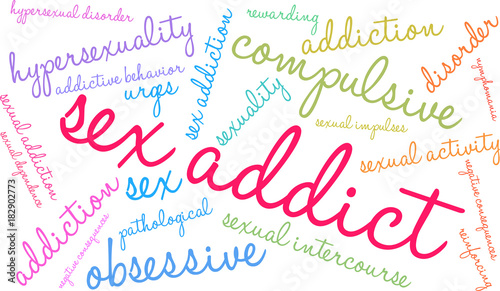 Sex Addict Word Cloud on a white background. 