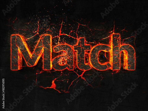 Match Fire text flame burning hot lava explosion background.