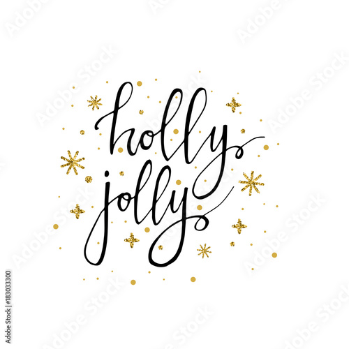 Holly Jolly Christmas card. Modern calligraphy lettering. Vector illustration for greeting cards, posters, banners and flyers. Xmas design.
