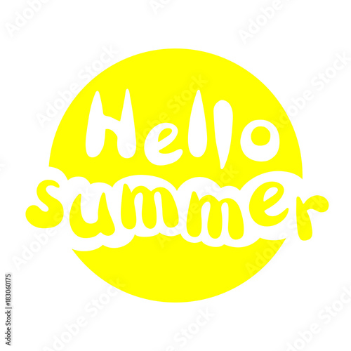 Template with the phrase Hello summer. Lettering. Vector art.