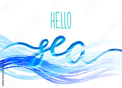 Template with the phrase Hello sea. Lettering. Vector art.