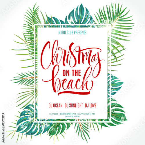 Christmas On The Beach Lettering with tropical plant leaves. Handwritten modern calligraphy, brush painted letters. Vector illustration. Template for banners, posters, greeting cards or photo overlays