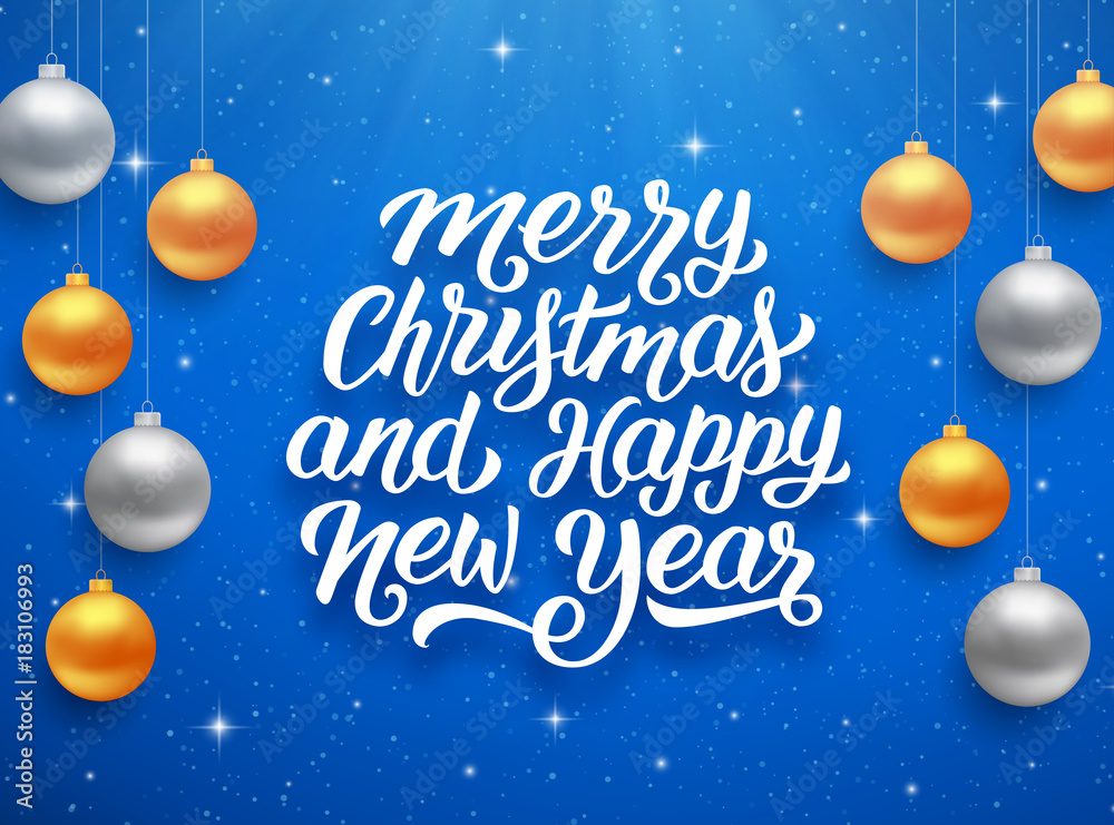 Merry Christmas and Happy New Year seasons greetings text on blue background with sparkles and colorful hanging balls. Vector illustration for holidays with lettering Merry Christmas and Happy New Year seasons greetings text on blue background with sparkles and colorful hanging balls. Vector illustration for holidays with lettering