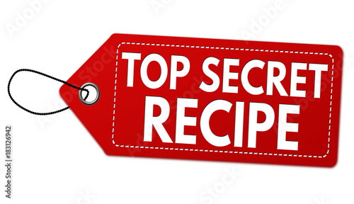 Top secret recipe label or price tag