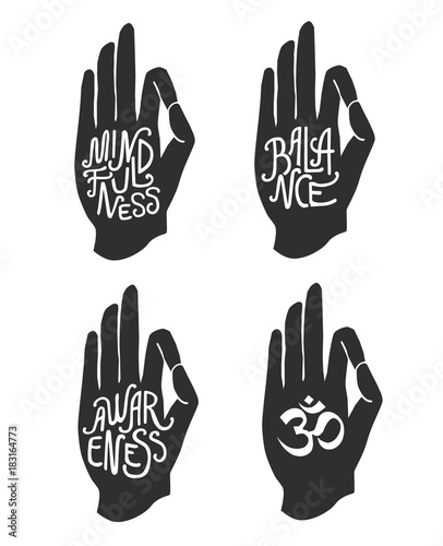 Mindfulness. Balance. Awareness. Set of four vector illustrations with hand in pose Jnana or Chin mudra and lettering. Print, card, flyer and poster design. Isolated on white background.