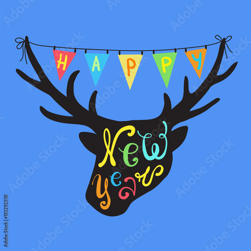 Greeting card Happy New Year. Deer head and colorful flags. Holiday Vector Illustration with Lettering Composition. Graphic design for banner, poster, card, cover, invitation, placard, brochure, flyer