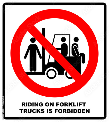 Riding on forklift trucks is forbidden symbol. Occupational Safety and Health Signs. Do not ride on forklift. Vector illustration isolated on white. Warning banner