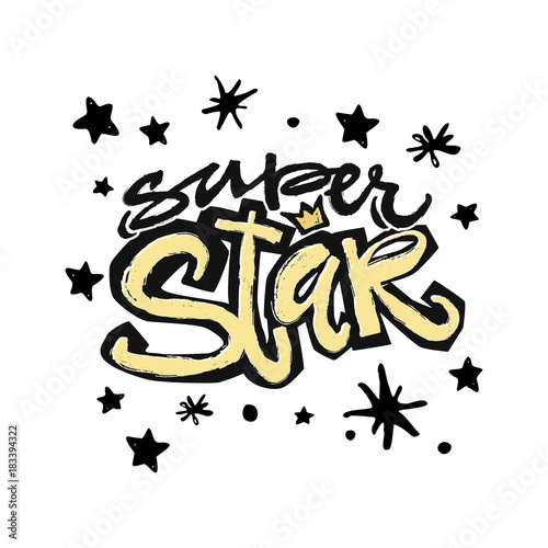 Super star type hand craft expressive ink typography slogan.