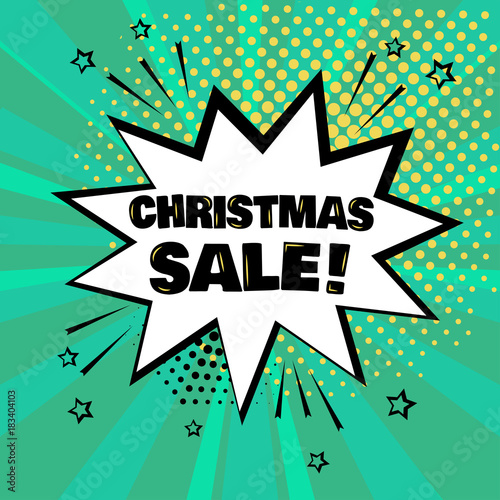 White comic bubble with CHRISTMAS SALE word on green background. Comic sound effects in pop art style. Vector illustration.