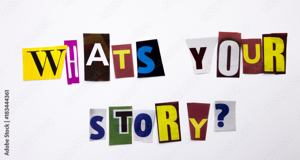 A word writing text showing concept of What's your story question made of different magazine newspaper letter for Business case on the white background with copy space A word writing text showing concept of What's your story question made of different magazine newspaper letter for Business case on the white background with copy space