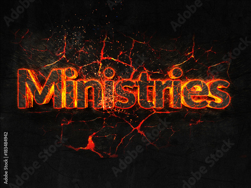 Ministries Fire text flame burning hot lava explosion background.
