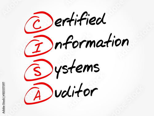 CISA – Certified Information Systems Auditor acronym, business concept background