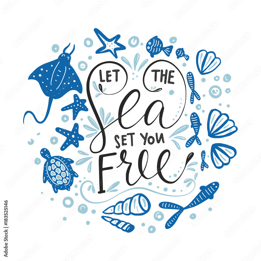 Let the sea set you free. Vector lettering card.