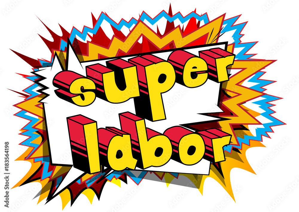 Super Labor - Comic book style word on abstract background. Super Labor - Comic book style word on abstract background.