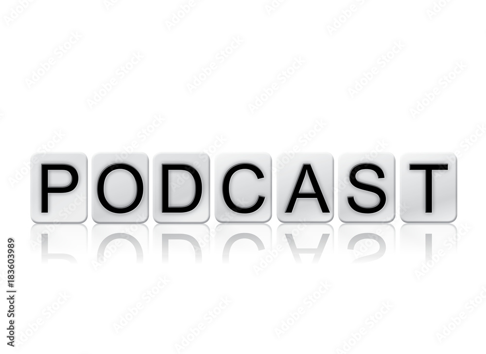 Podcast Concept Tiled Word Isolated on White Podcast Concept Tiled Word Isolated on White