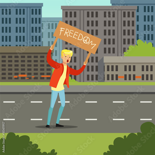 Young man protesting with banner demanding for political freedom flat vector illustration