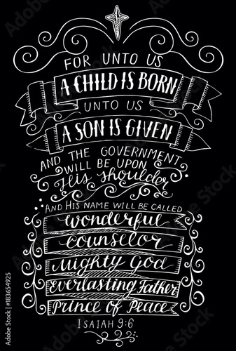 Hand lettering For unto you a child is born on black background