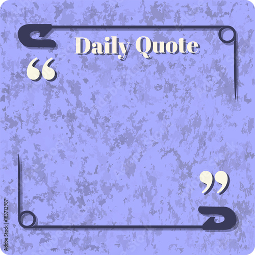 Daily Quote frame template design to be used with any kind of quotes and sayings